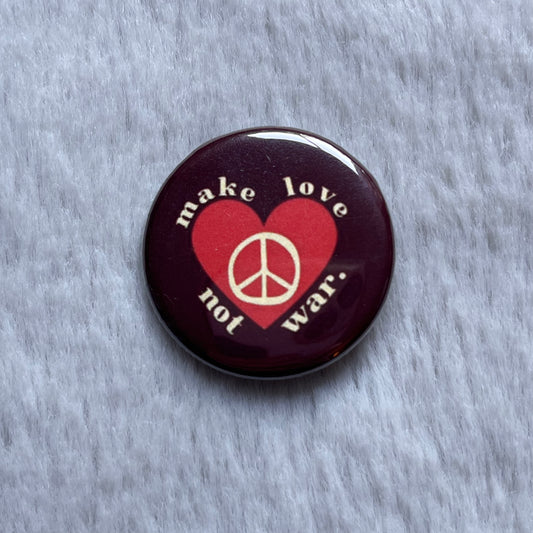 make love not war pin